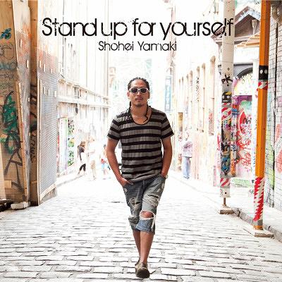 Stand up for yourself[CD] / 山木将平