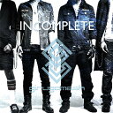 INCOMPLETE[CD] [通常盤] / ギルガメッシュ