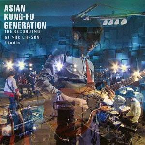 ザ・レコーディング at NHK CR-509 Studio[CD] [通常盤] / ASIAN KUNG-FU GENERATION