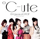 Queen of J-POP[CD] [DVD付初回限定盤A] / ℃-ute