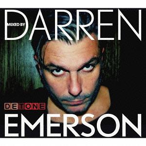 DETONE Mixed By Darren Emerson[CD] / _EG}[\