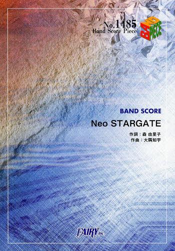 バンドスコアピース Neo STARGATE by ももいろクローバーZ[本/雑誌] 楽譜・教本 / フェアリー