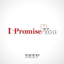 I Promise You CD / DEEP