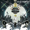 KRAD VORTEX[CD] [ʏ] / kradness