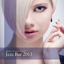 JAZZ BAR 2013 CD / オムニバス