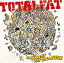 THE BEST FAT COLLECTION[CD] / TOTALFAT