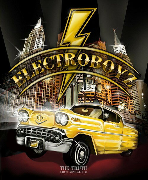 1st ミニ・アルバム: ザ・トゥルース[CD] [輸入盤] / ELECTROBOYZ