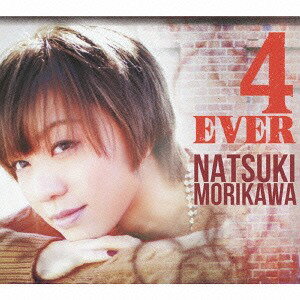 4 EVER[CD] / 森川七月