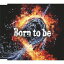 TV˥᡼ˡץǥ󥰥ơ: Born to be[CD] (ʥver.) / ʥ