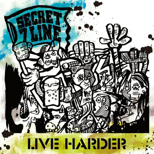 LIVE HARDER[CD] / SECRET 7 LINE