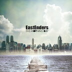 East Enders[CD] / THIS MORNING DAY