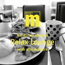 Manhattan Records Relax Lounge -with atmosphere- CD / オムニバス