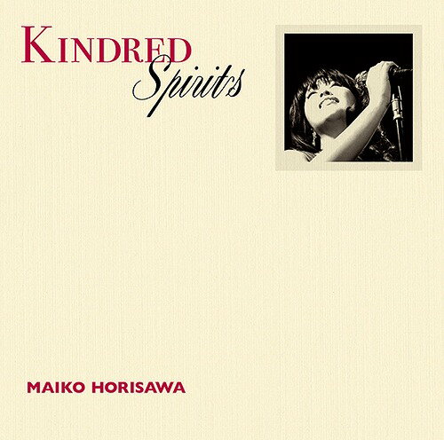 Kindred Spirits-かけがえのないもの-[CD] [通常盤] / 堀澤麻衣子