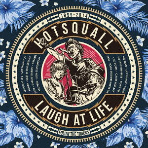 Laugh at life[CD] / HOTSQUALL