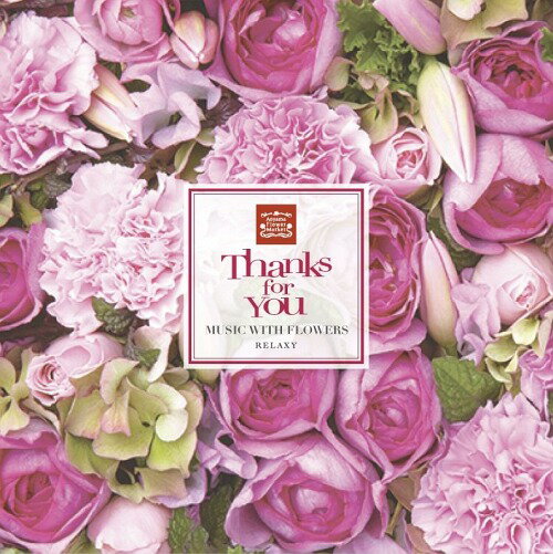 Thanks For You -music with flowers-[CD] / Super Natural feat.Ryoma and Y