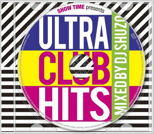 SHOW TIME presents ULTRA CLUB HITS Mixed By DJ SHU[CD] / V.A.