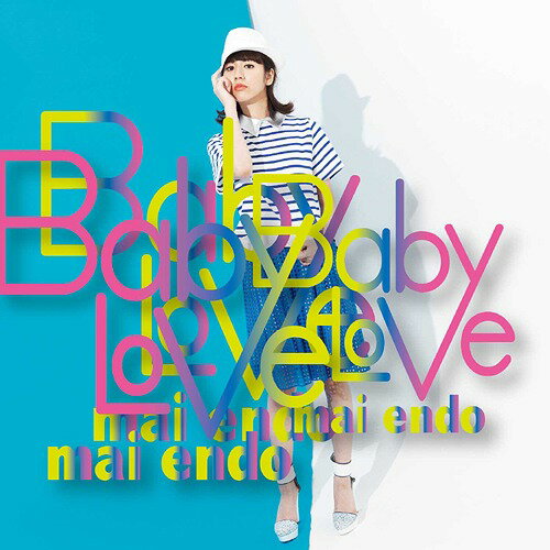 Baby Love[CD] [CD+DVD/Type A] / 遠藤舞