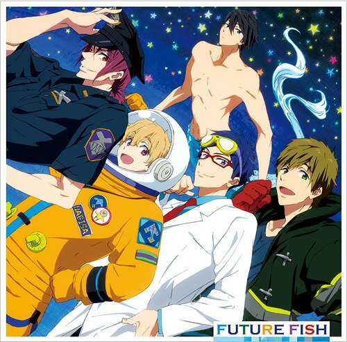 楽天ネオウィング 楽天市場店TVアニメ『Free! -Eternal Summer-』ED主題歌: FUTURE FISH[CD] / STYLE FIVE