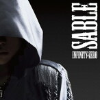 INFINITY≠ZERO/SABLE[CD] (M3～ソノ黒キ鋼～ ver.) / ナノ