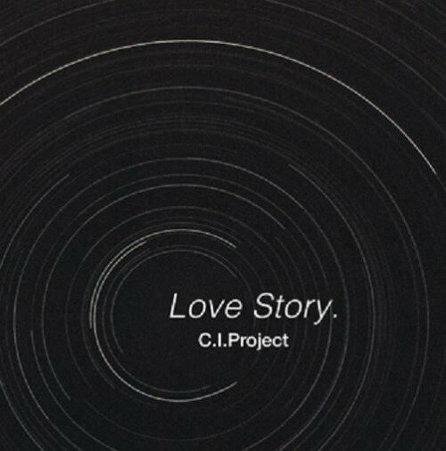 Love Story.[CD] / C.I.Project