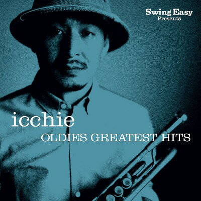OLDIES GREATEST HITS[CD] / icchie