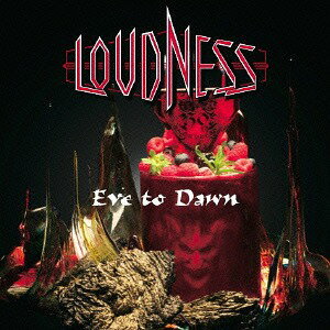 Eve to Dawn 旭日昇天[CD] [SHM-CD] / LOUDNESS