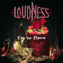 Eve to Dawn 旭日昇天[CD] [SHM-CD] / LOUDNESS