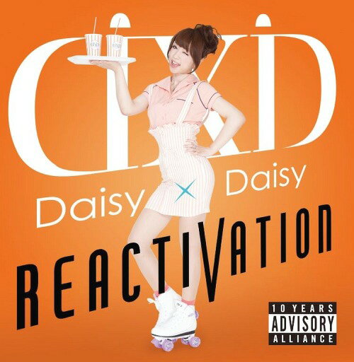 REACTIVATION[CD] / Daisy×Daisy