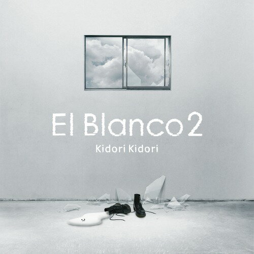 El Blanco 2[CD] / Kidori Kidori