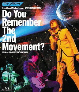 the pillows 25th Anniversary NEVER ENDING STORY Do You Remember The 2nd Movement? 2014.04.05 at NIPPON SEINENKAN[Blu-ray] / th..