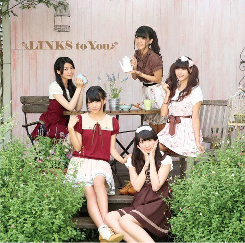 LINKS to You[CD] / Links(リンクス)