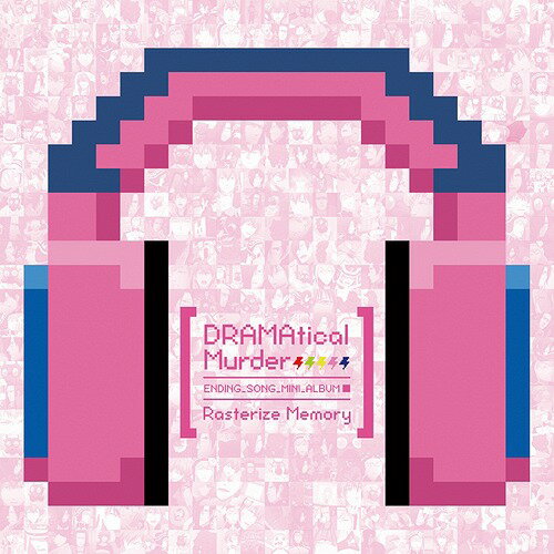 DRAMAtical Murder エンディングソングミニアルバム: Rasterize Memory[CD] / アニメ