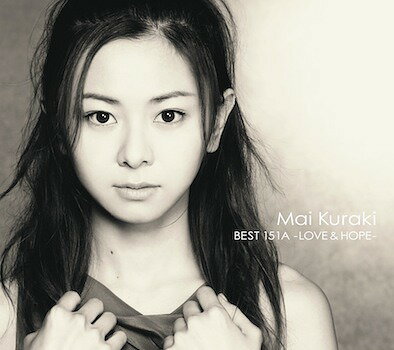 Mai Kuraki BEST 151A -LOVE & HOPE-[CD] [通常盤] / 倉木麻衣