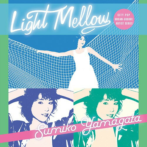 Light Mellow やまがたすみこ[CD] / やまがたすみこ