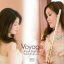Voyage CD / 藤井香織 (Fl)/藤井裕子 (Pf)