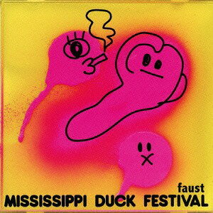 faust[CD] / Mississippi Duck Festival