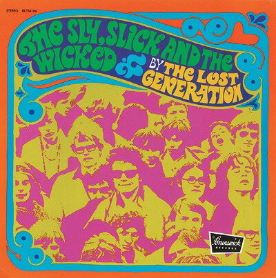 ザ・スライ、スリック・アンド・ザ・ウィックド[CD] [限定生産] / ザ・ロスト・ジェネレーション