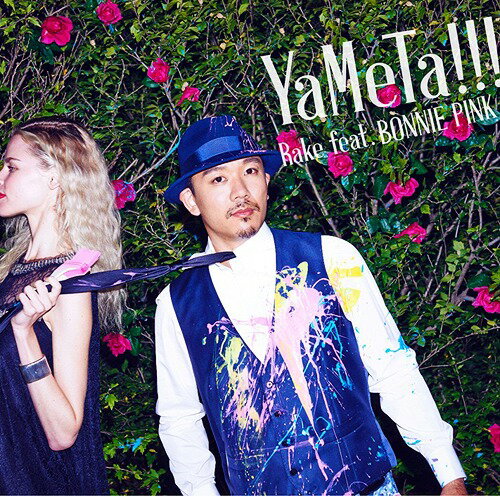 YaMeTa !!![CD] [通常盤] / Rake feat.BONNIE PINK