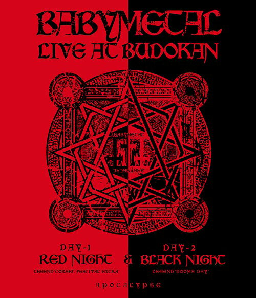 LIVE AT BUDOKAN 〜REDNIGHT & BLACK NIGHT APOCALYPSE〜[Blu-ray] / BABYMETAL