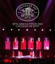 2PM ARENA TOUR 2014 “GENESIS OF 2PM”[Blu-ray] / 2PM