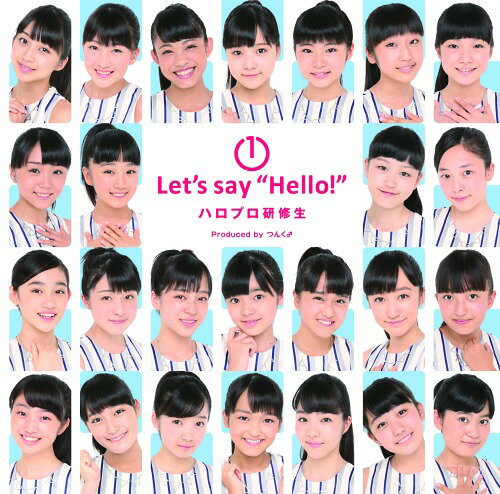 (1)Let’s say ”Hello!”[CD] / ハロプロ研修生