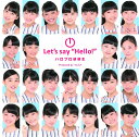 (1)Let’s say ”Hello!”[CD] / ハロプロ研修生