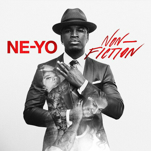 ノン・フィクション (21トラックス/インターナショナル盤)[CD] [デラックス・エディション] [輸入盤] / NE-YO