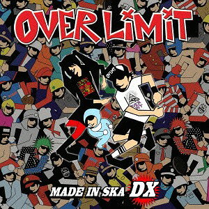 MADE IN SKA DX[CD] / OVER LIMIT
