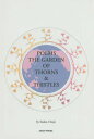 POEMS THE GARDEN OF THORNS & THISTLES[本/雑誌] / SadaoChujo/著