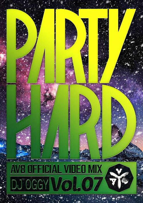 PARTY HARD VOL.7 -AV8 OFFICIAL VIDEO MIX-[DVD] / DJ OGGY