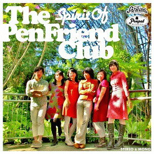 Spirit Of The Pen Friend Club[CD] / The Pen Friend Club