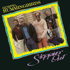 ステッピン・アウト[CD] / ゴスペル・ハミングバーズ