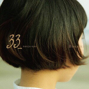 33[CD] / Biscotti