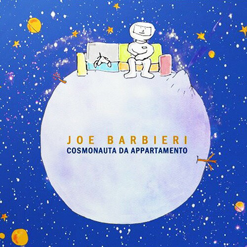 アパートメントの宇宙飛行士[CD] / ジョー・バルビエリ